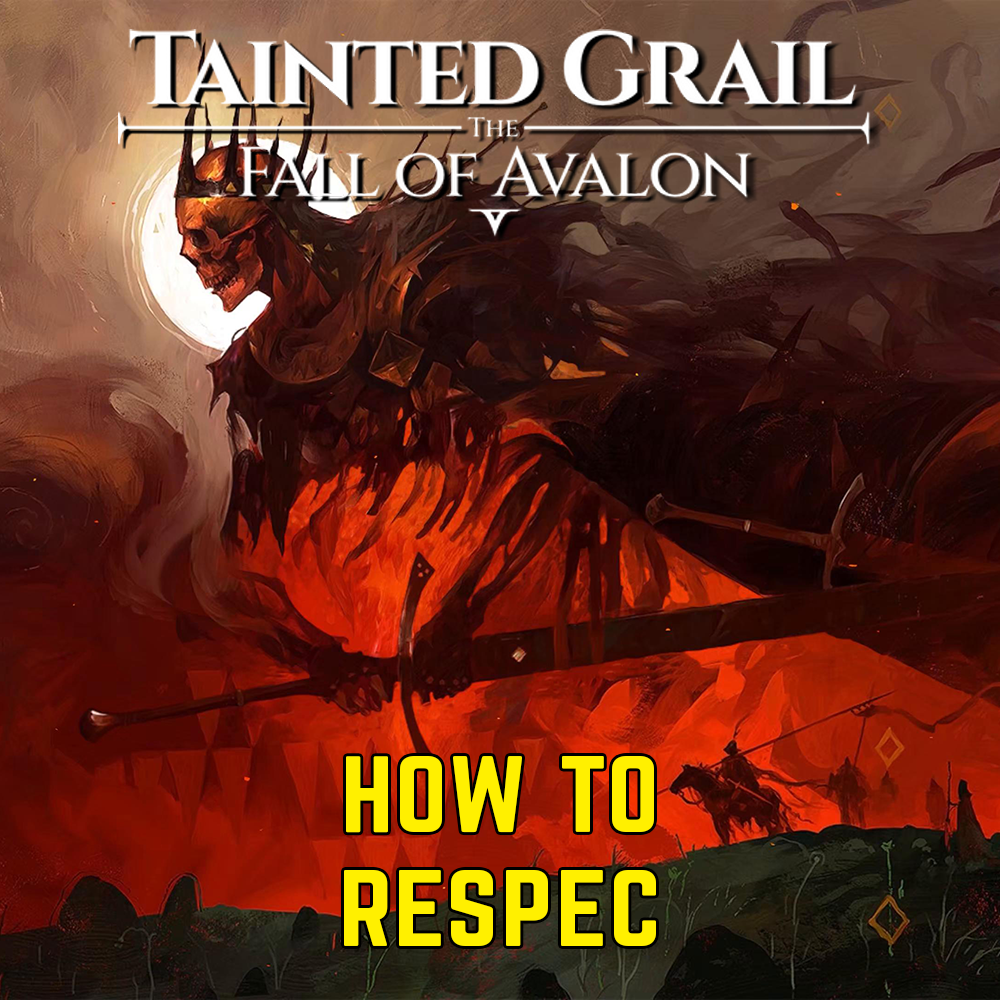 Tainted Grail La caduta di Avalon: Come respawnare e resettare le abilità