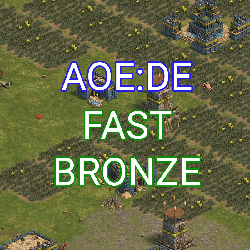 AOE:DE How to fast bronze