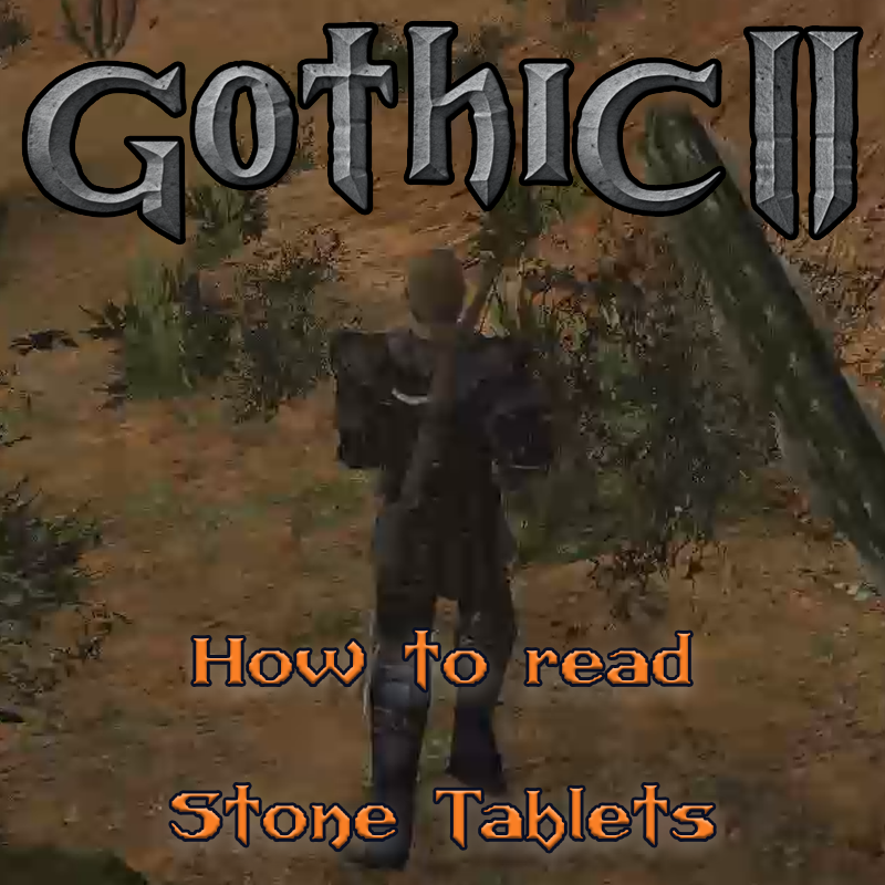 Gothic 2 NOTR: How to read stone tablets