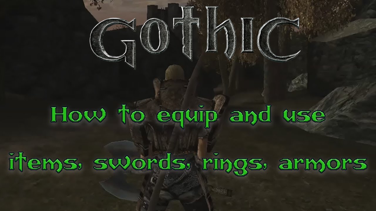 Gothic: Cómo equipar objetos