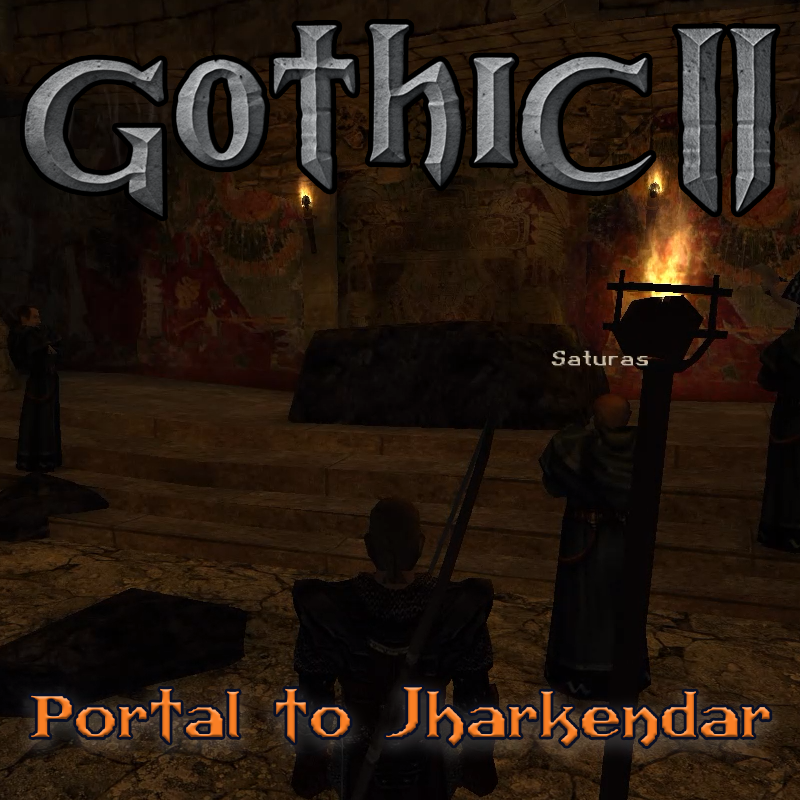 Gothic 2 NOTR: How to open the portal for Jharkendar
