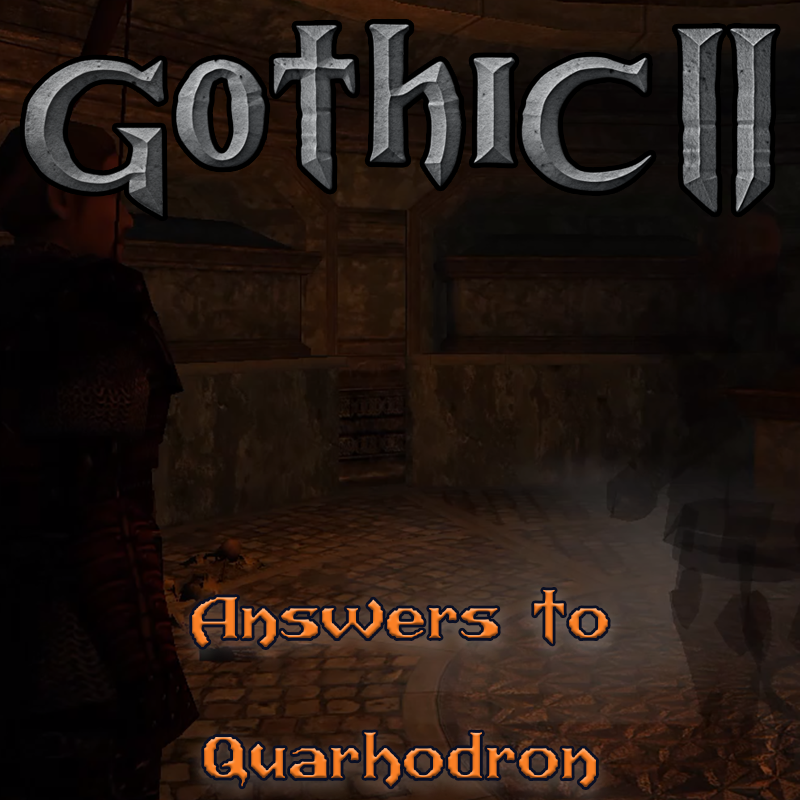 Gothic 2 NOTR: Risposte alle domande di Quarhodron