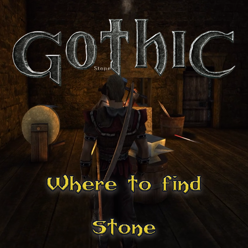Gothic 1: Where to find Stone the Blacksmith